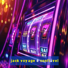 jack voyage é confiável