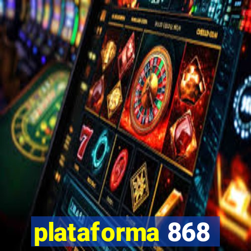 plataforma 868