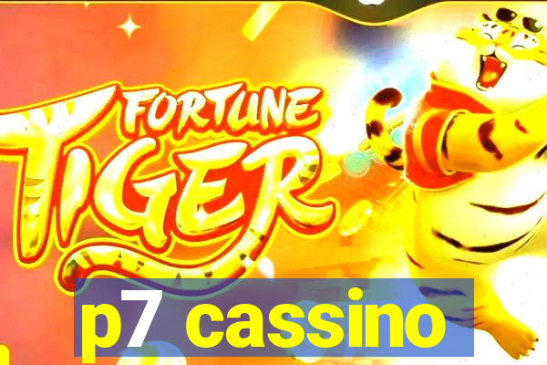 p7 cassino