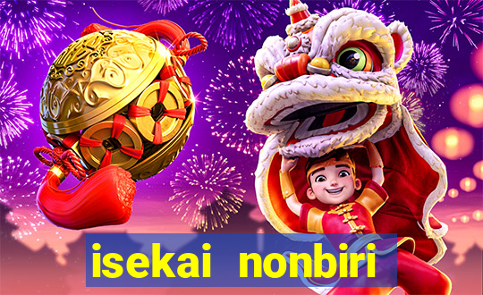 isekai nonbiri nouka completo dublado
