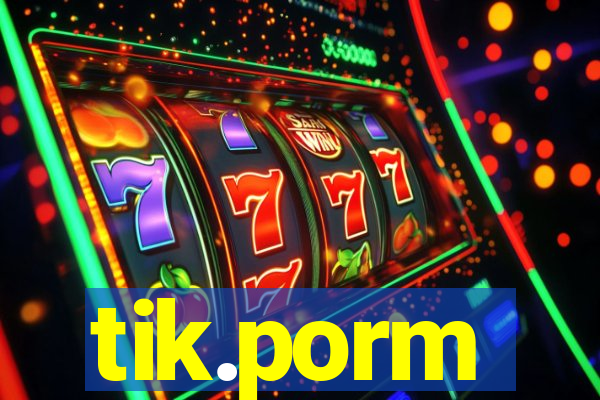 tik.porm