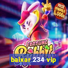 baixar 234 vip