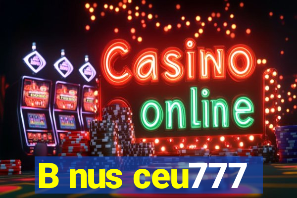 B nus ceu777
