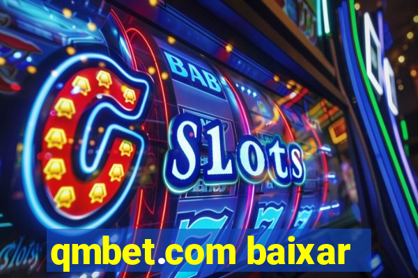 qmbet.com baixar