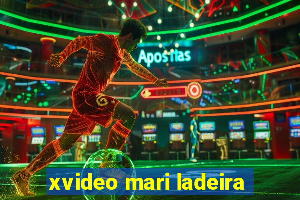 xvideo mari ladeira