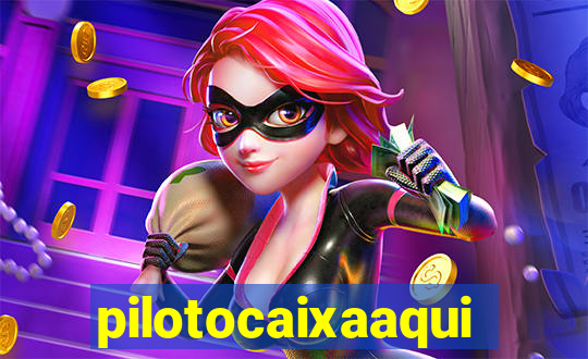 pilotocaixaaqui