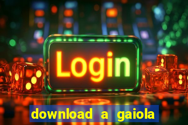 download a gaiola das loucas (1996 dublado)