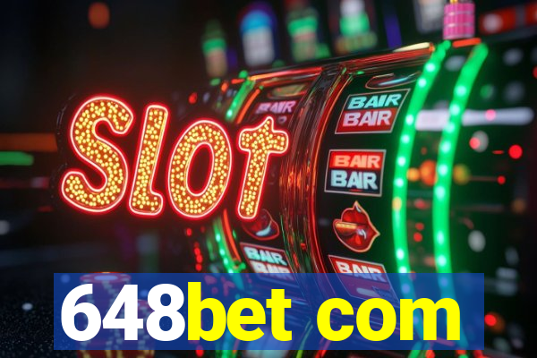 648bet com