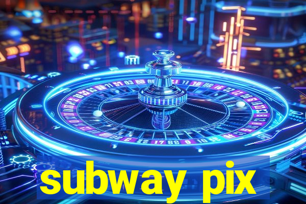 subway pix