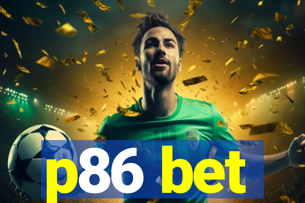 p86 bet