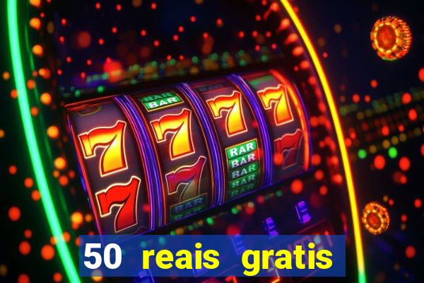 50 reais gratis para apostar