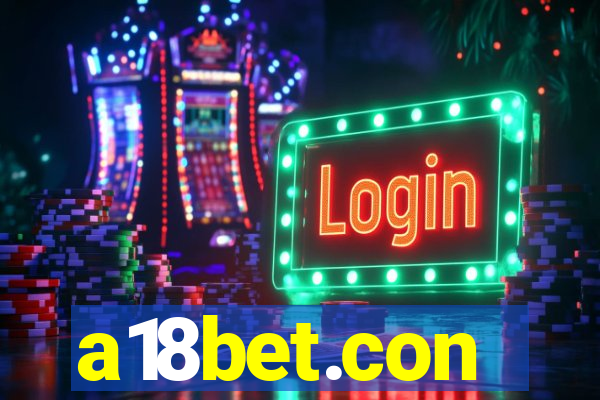 a18bet.con