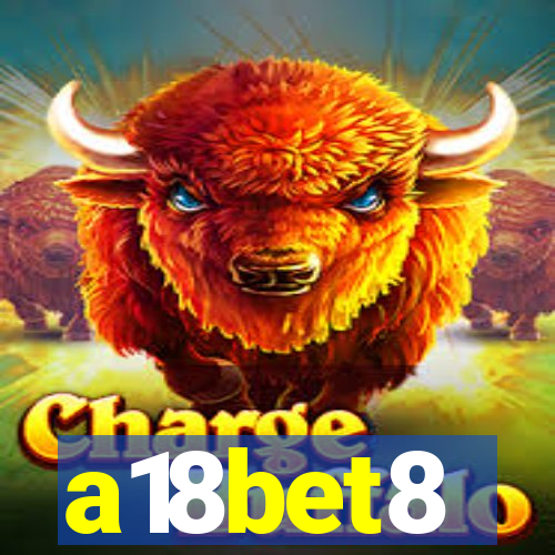 a18bet8