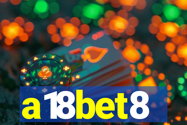 a18bet8