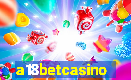 a18betcasino