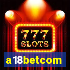 a18betcom