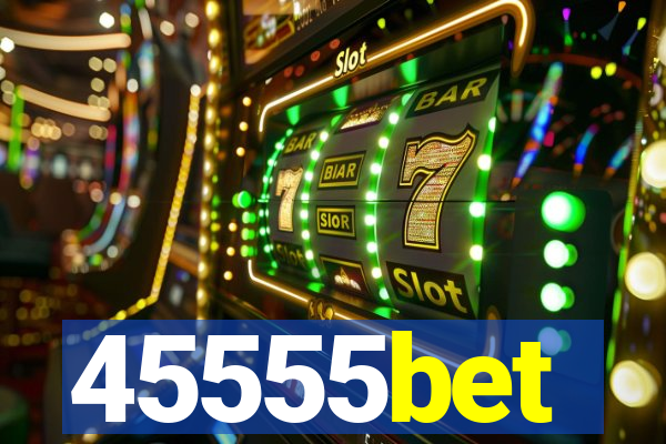 45555bet