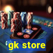 gk store