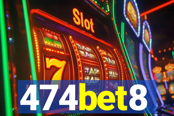 474bet8