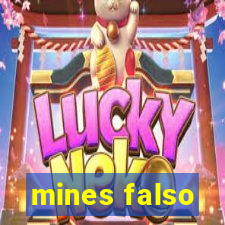 mines falso