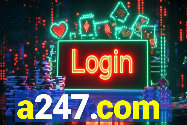 a247.com