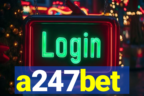 a247bet