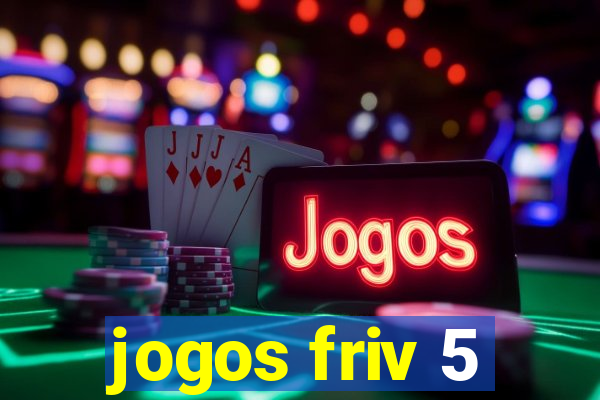 jogos friv 5