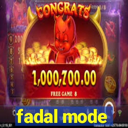 fadal mode