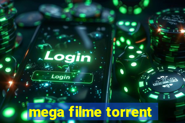 mega filme torrent