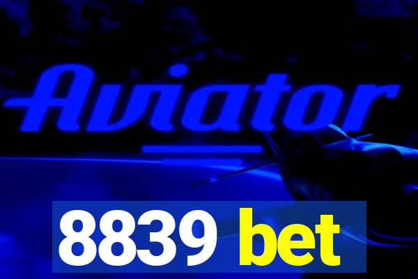 8839 bet
