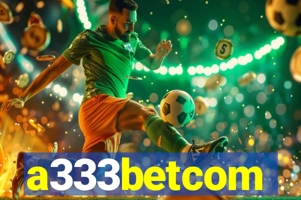 a333betcom