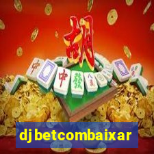 djbetcombaixar
