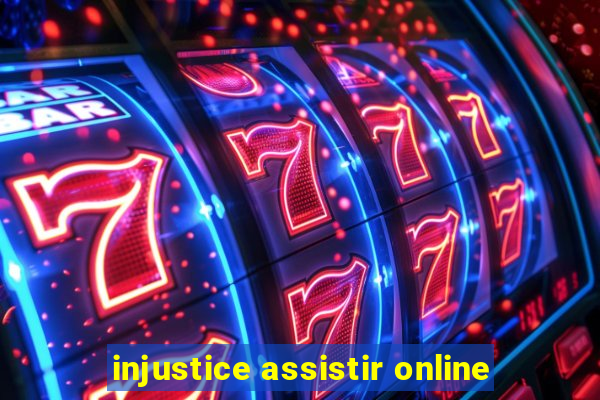injustice assistir online