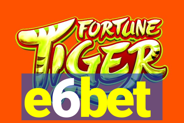 e6bet