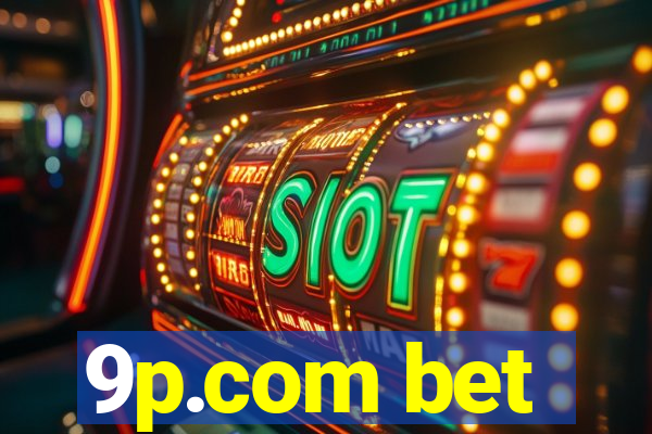 9p.com bet