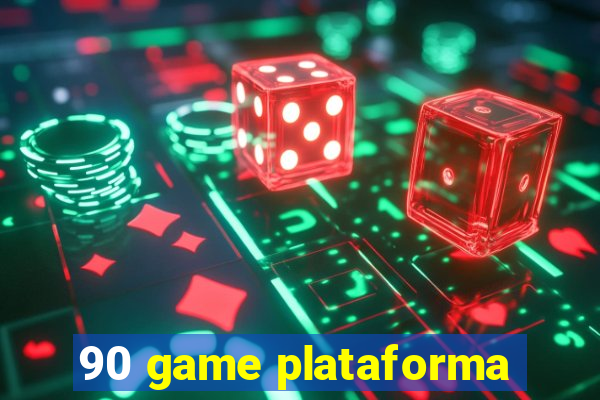 90 game plataforma