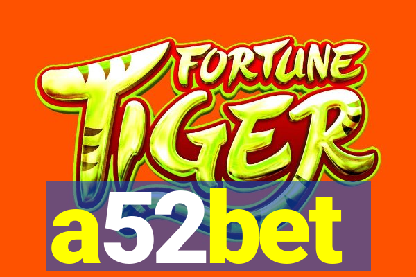 a52bet