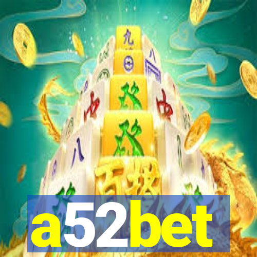 a52bet