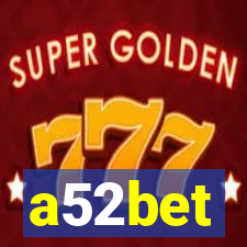 a52bet