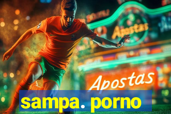 sampa. porno