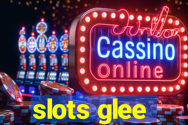 slots glee