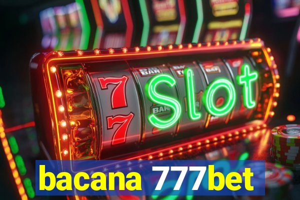 bacana 777bet