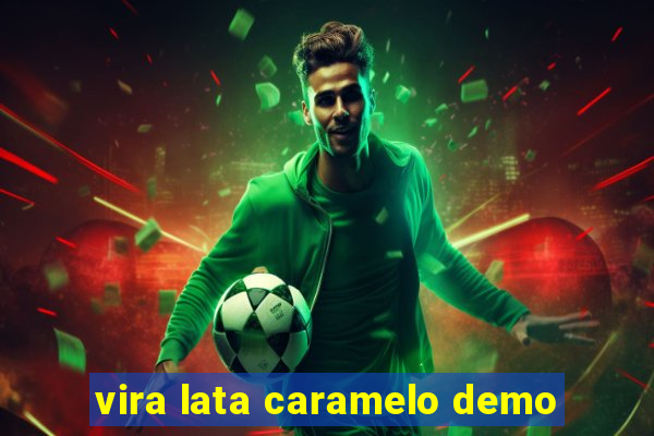 vira lata caramelo demo