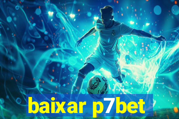 baixar p7bet