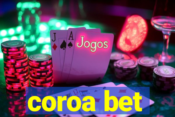 coroa bet