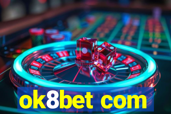 ok8bet com