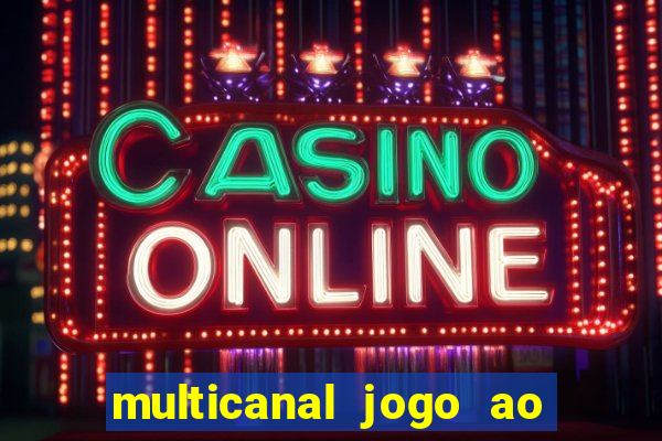 multicanal jogo ao vivo grêmio