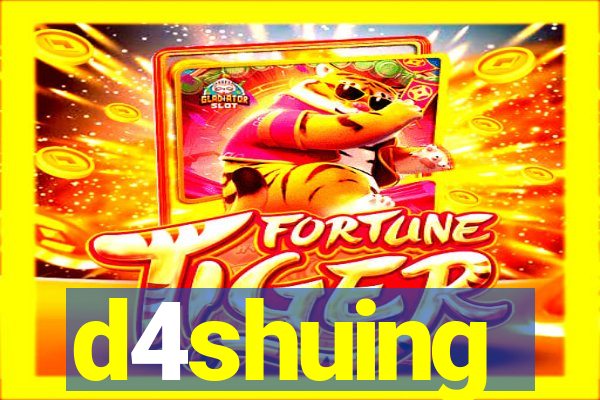 d4shuing