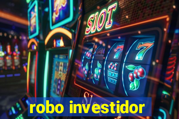 robo investidor
