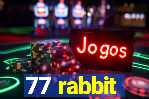 77 rabbit